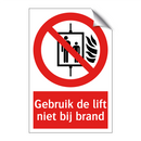 Gebruik de lift niet bij brand