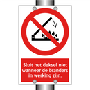 Sluit het deksel niet wanneer de branders in werking zijn.