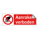 Aanraken verboden