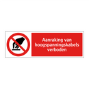Aanraking van hoogspanningskabels verboden