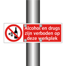 Alcohol en drugs zijn verboden op deze werkplek