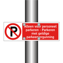 Alleen voor personeel parkeren - Parkeren met geldige parkeervergunning