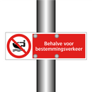 Behalve voor bestemmingsverkeer