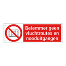 Belemmer geen vluchtroutes en nooduitgangen