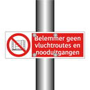 Belemmer geen vluchtroutes en nooduitgangen