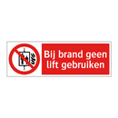 Bij brand geen lift gebruiken