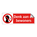 Denk aan de bewoners
