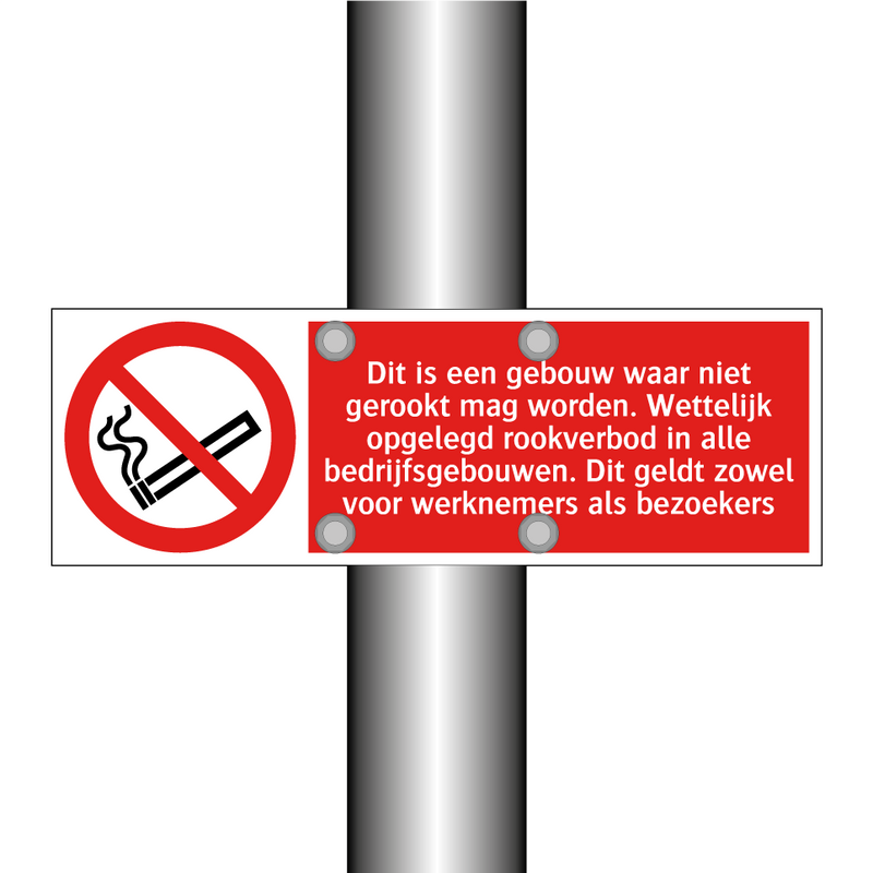 Dit is een gebouw waar niet gerookt mag worden. Wettelijk opgelegd rookverbod in alle bedrijfsgebouwen. Dit geldt zowel voor werknemers als bezoekers