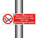 Eten en drinken dat meegebracht is, mag hier niet geconsumeerd worden