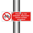 Fietsen op slot verboden. Afgesloten fietsen worden verwijderd