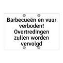 Barbecueën en vuur verboden! Overtredingen zullen worden vervolgd