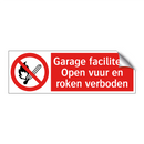 Garage faciliteit: Open vuur en roken verboden
