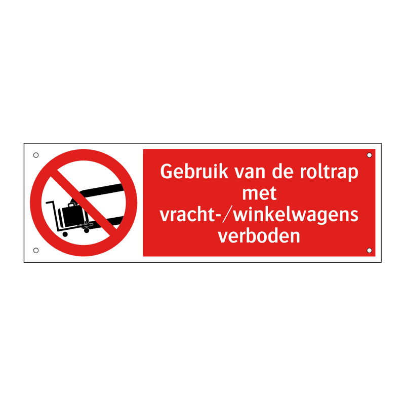 Gebruik van de roltrap met vracht-/winkelwagens verboden