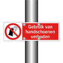 Gebruik van handschoenen verboden