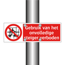 Gebruik van het onvolledige steiger verboden