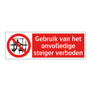 Gebruik van het onvolledige steiger verboden