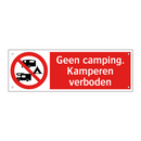 Geen camping. Kamperen verboden