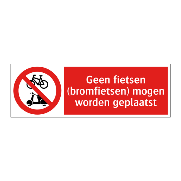 Geen fietsen (bromfietsen) mogen worden geplaatst
