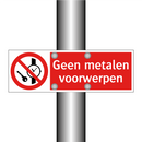 Geen metalen voorwerpen