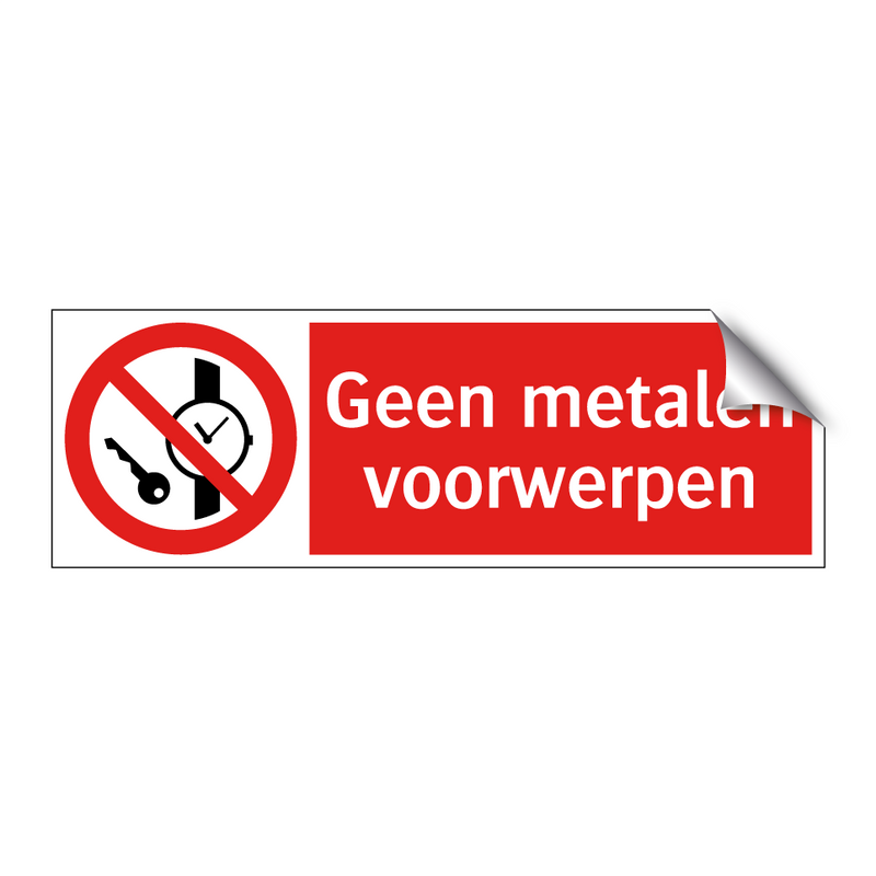Geen metalen voorwerpen