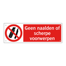 Geen naalden of scherpe voorwerpen