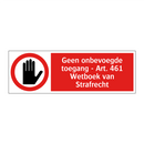 Geen onbevoegde toegang - Art. 461 Wetboek van Strafrecht