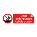 Geen ondergrondse kabels graven