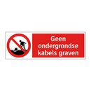 Geen ondergrondse kabels graven