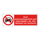 Geen parkeergelegenheid voor onbevoegden. Art. 461 Wetboek van Strafrecht