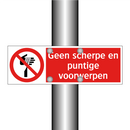 Geen scherpe en puntige voorwerpen
