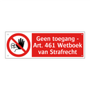 Geen toegang - Art. 461 Wetboek van Strafrecht