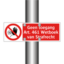 Geen toegang Art. 461 Wetboek van Strafrecht