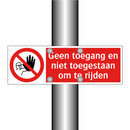 Geen toegang en niet toegestaan om te rijden