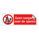 Geen toegang over de sporen
