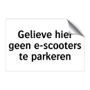 Gelieve hier geen e-scooters te parkeren & Gelieve hier geen e-scooters te parkeren
