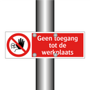 Geen toegang tot de werkplaats