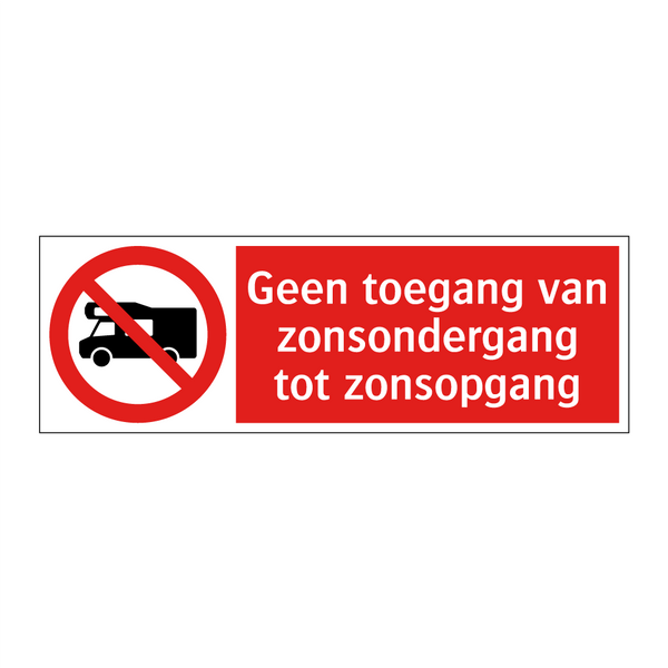 Geen toegang van zonsondergang tot zonsopgang