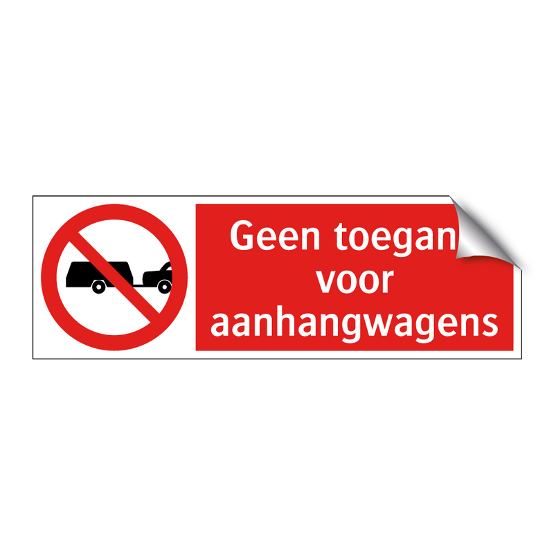 Geen toegang voor aanhangwagens