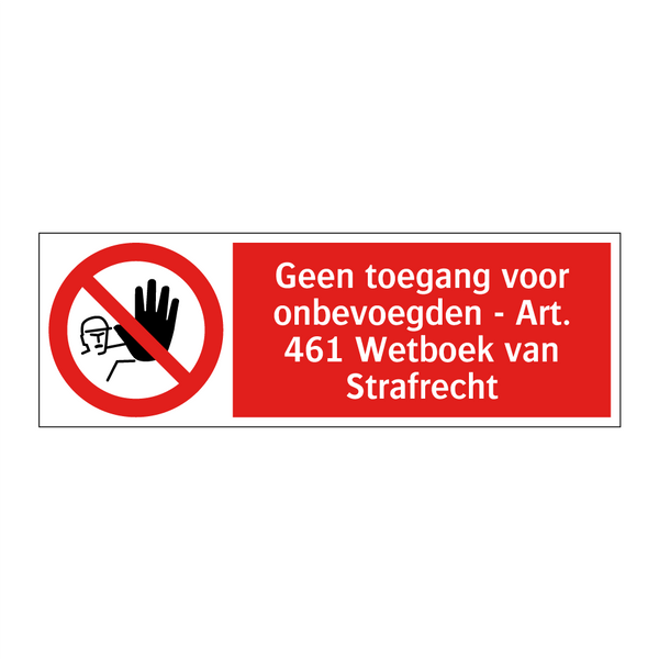 Geen toegang voor onbevoegden - Art. 461 Wetboek van Strafrecht
