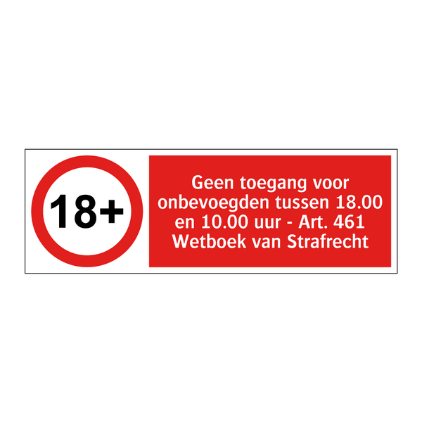 Geen toegang voor onbevoegden tussen 18.00 en 10.00 uur - Art. 461 Wetboek van Strafrecht