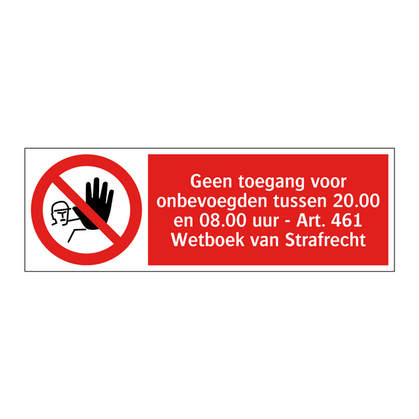 Geen toegang voor onbevoegden tussen 20.00 en 08.00 uur - Art. 461 Wetboek van Strafrecht