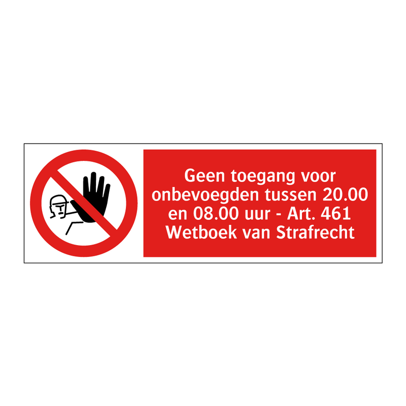 Geen toegang voor onbevoegden tussen 20.00 en 08.00 uur - Art. 461 Wetboek van Strafrecht