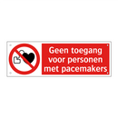 Geen toegang voor personen met pacemakers