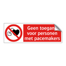 Geen toegang voor personen met pacemakers