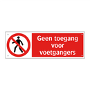 Geen toegang voor voetgangers