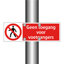 Geen toegang voor voetgangers