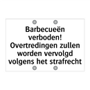 Barbecueën verboden! Overtredingen zullen worden vervolgd volgens het strafrecht
