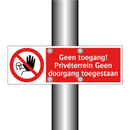 Geen toegang! Privéterrein Geen doorgang toegestaan
