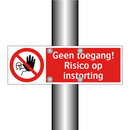 Geen toegang! Risico op instorting