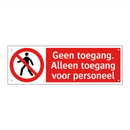 Geen toegang. Alleen toegang voor personeel